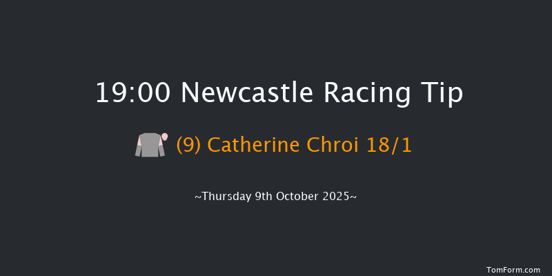 Newcastle 19-00 (Class 6) 6f Sat 4th Oct 2025