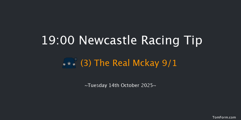 Newcastle 19-00 (Class 6) 6f Thu 9th Oct 2025