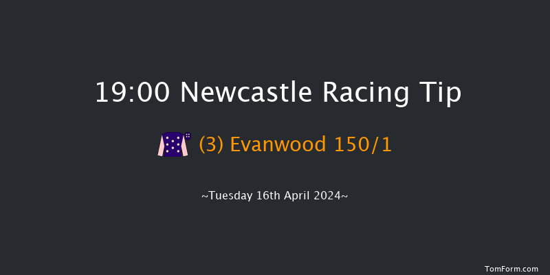 Newcastle  19:00 Maiden (Class 5) 8f Sat 13th Apr 2024