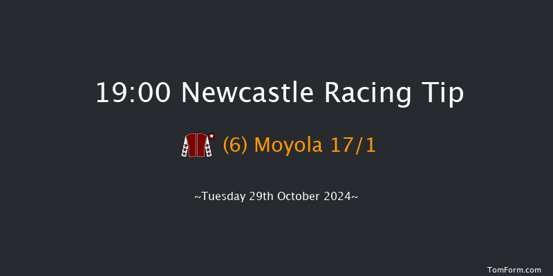Newcastle  19:00 Handicap (Class 5) 6f  Mon 28th Oct 2024