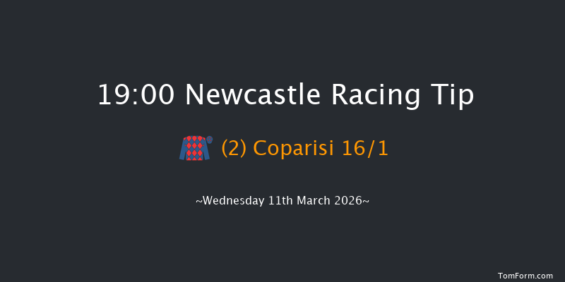 Newcastle 19-00 (Class 6) 6f Fri 6th Mar 2026
