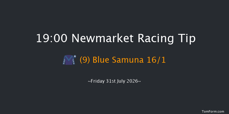 Newmarket 19-00 (Class 5) 6f Sat 18th Jul 2026