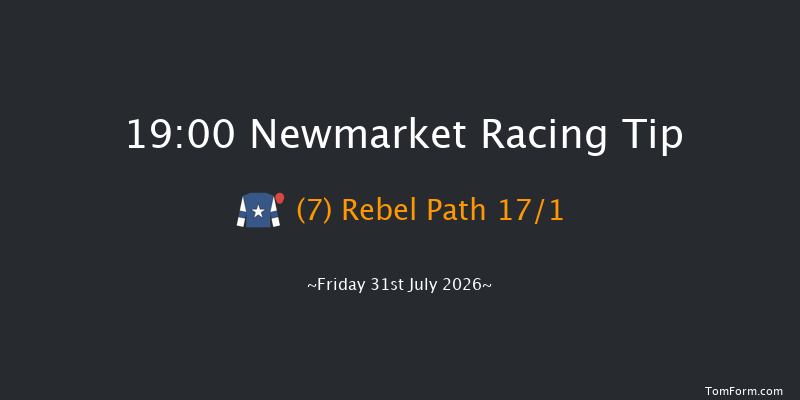 Newmarket 19-00 (Class 5) 6f Sat 18th Jul 2026