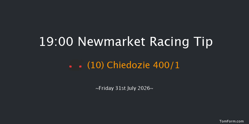 Newmarket 19-00 (Class 5) 6f Sat 18th Jul 2026