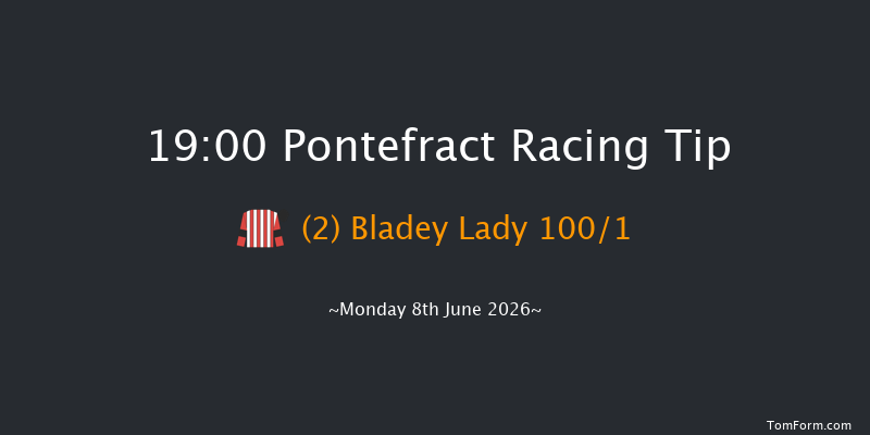 Pontefract 19-00 (Class 5) 6f Tue 2nd Jun 2026