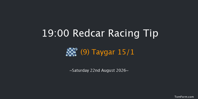 Redcar 19-00 (Class 5) 5f Sat 8th Aug 2026