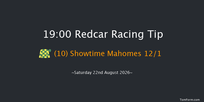 Redcar 19-00 (Class 5) 5f Sat 8th Aug 2026