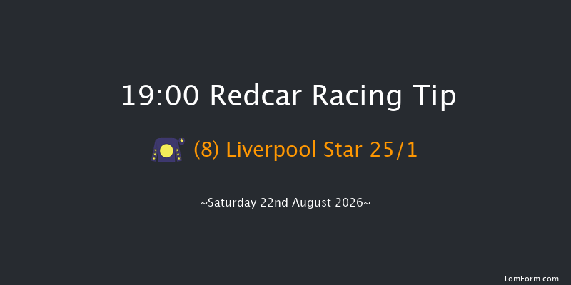 Redcar 19-00 (Class 5) 5f Sat 8th Aug 2026