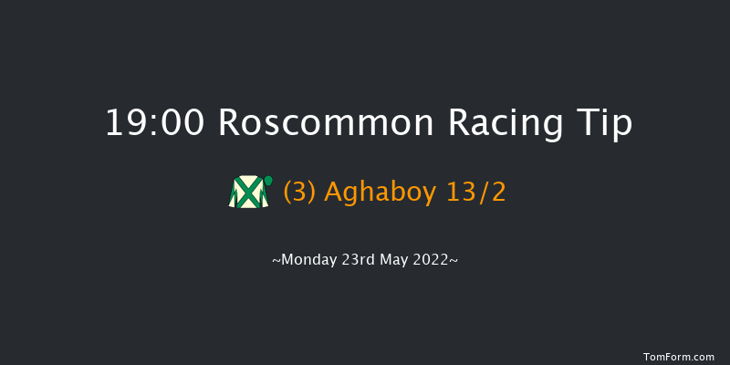 Roscommon 19:00 Handicap 12f Mon 9th May 2022