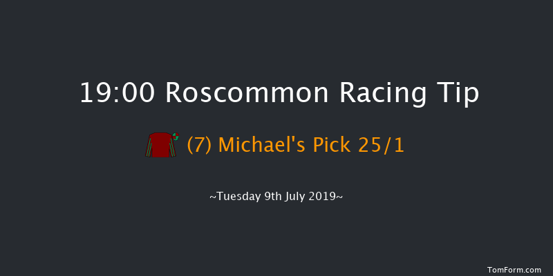 Roscommon 19:00 Maiden Hurdle 21f Mon 8th Jul 2019
