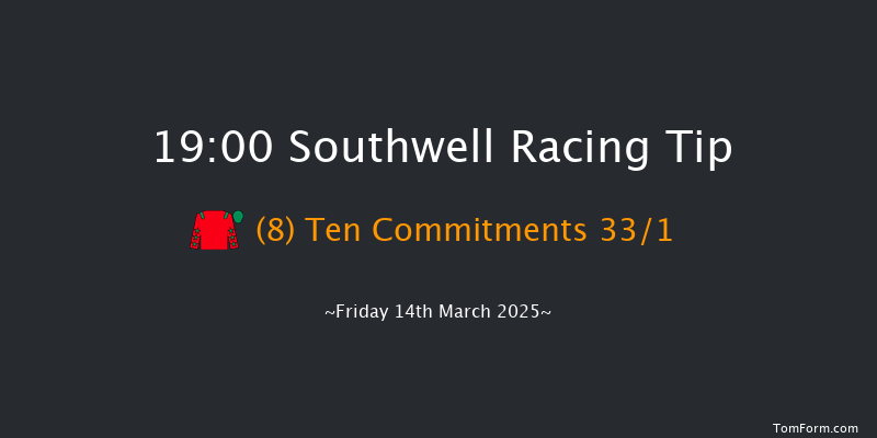 Southwell  19:00 Handicap (Class 4) 7f Tue 11th Mar 2025