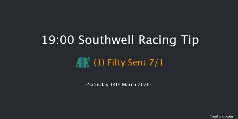 Southwell 19-00 (Class 6) 8f Fri 13th Mar 2026