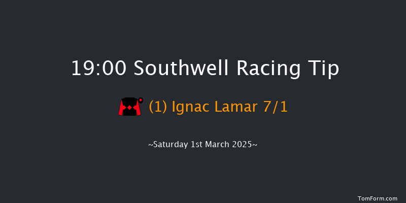 Southwell  19:00 Handicap (Class 6) 7f Fri 28th Feb 2025