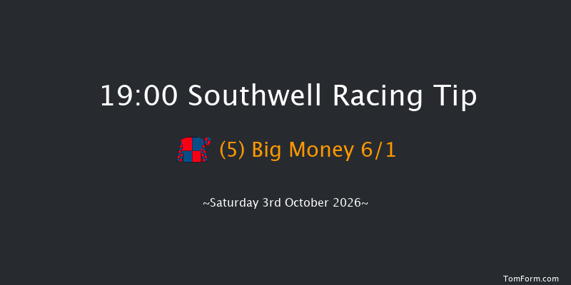 Southwell 19-00 (Class 4) 7f Thu 1st Oct 2026