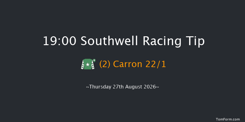 Southwell 19-00 (Class 4) 7f Sun 16th Aug 2026