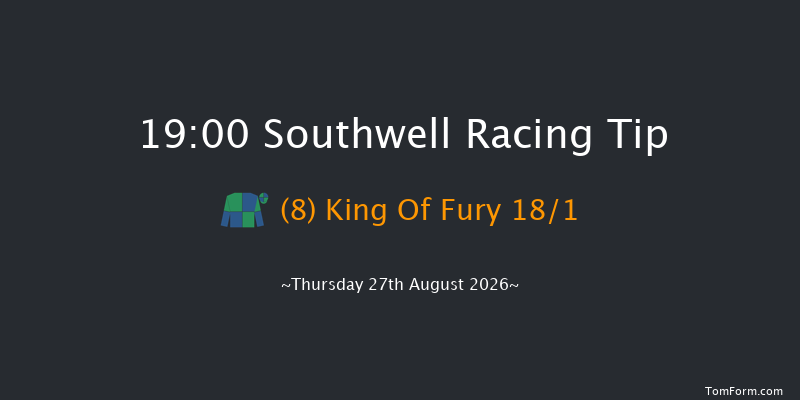 Southwell 19-00 (Class 4) 7f Sun 16th Aug 2026