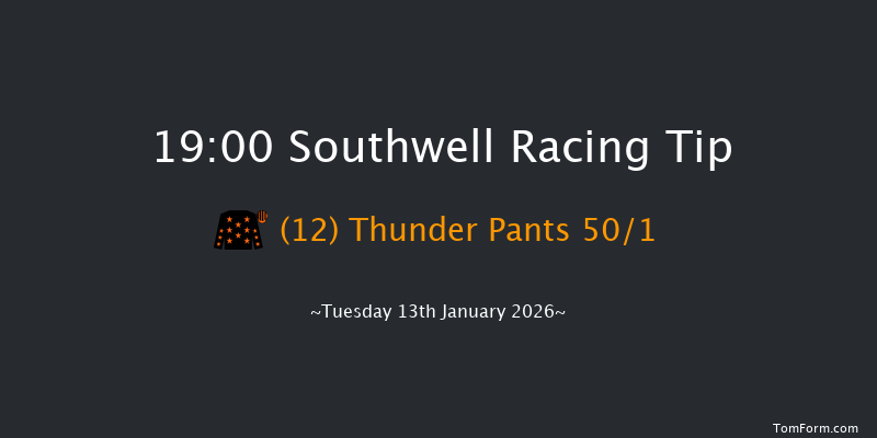 Southwell 19-00 (Class 4) 6f Tue 6th Jan 2026