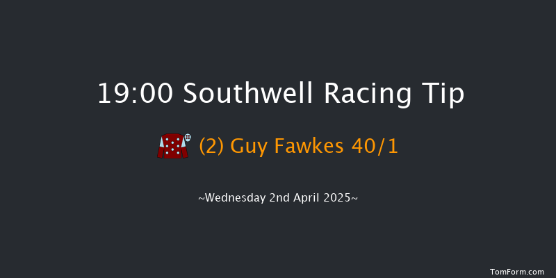 Southwell 19-00 (Class 6) 6f Fri 28th Mar 2025