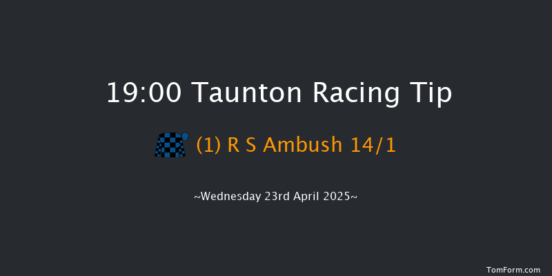 Taunton 19-00 (Class 5) 16f Wed 9th Apr 2025
