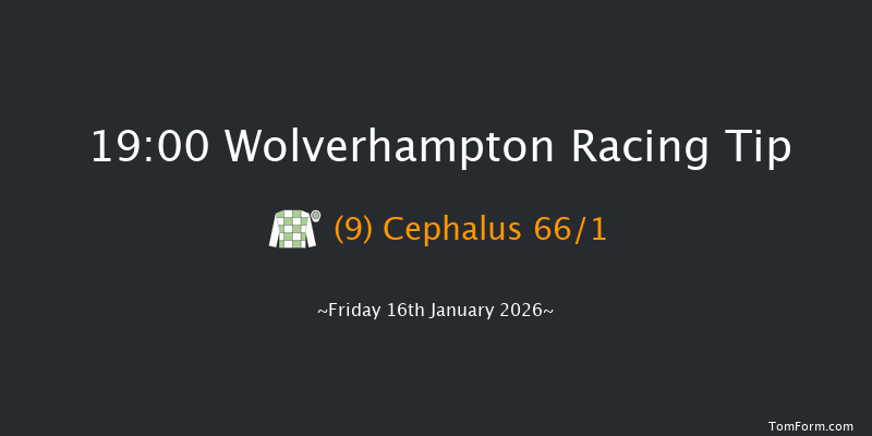 Wolverhampton 19-00 (Class 4) 8f Mon 12th Jan 2026