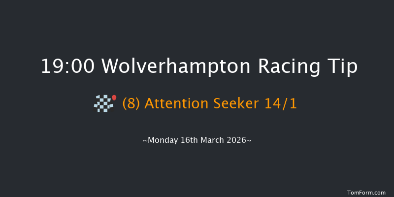 Wolverhampton 19-00 (Class 6) 7f Fri 13th Mar 2026