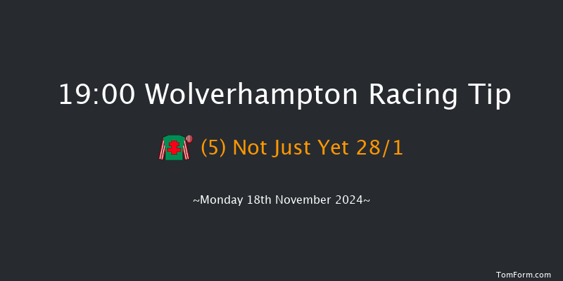 Wolverhampton  19:00 Handicap (Class 6) 6f Sat 16th Nov 2024