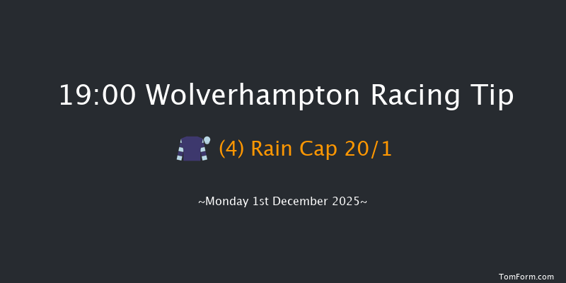 Wolverhampton 19-00 (Class 6) 7f Sat 29th Nov 2025