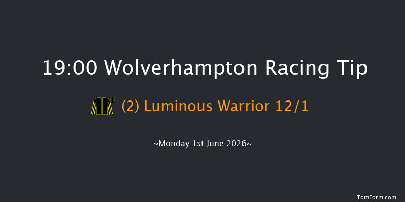 Wolverhampton 19-00 (Class 6) 8f Fri 29th May 2026