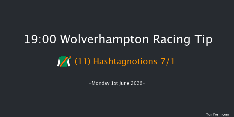 Wolverhampton 19-00 (Class 6) 8f Fri 29th May 2026