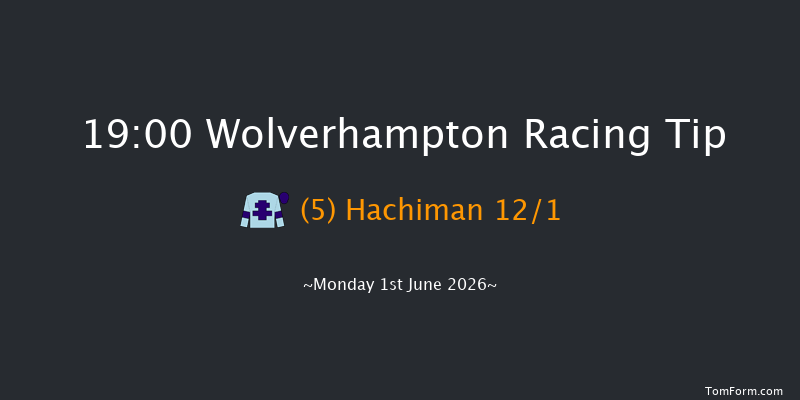 Wolverhampton 19-00 (Class 6) 8f Fri 29th May 2026