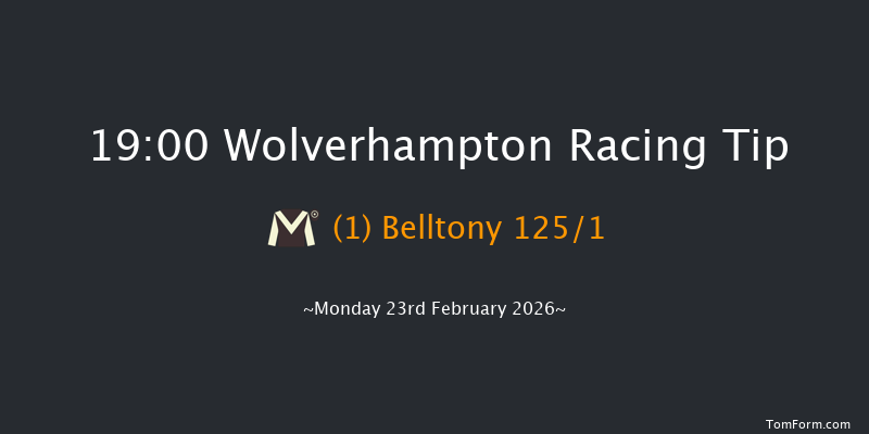Wolverhampton 19-00 (Class 4) 7f Tue 17th Feb 2026