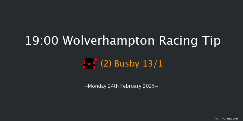 Wolverhampton  19:00 Stakes (Class 6) 10f Tue 18th Feb 2025