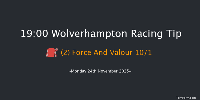 Wolverhampton 19-00 (Class 4) 7f Sat 8th Nov 2025