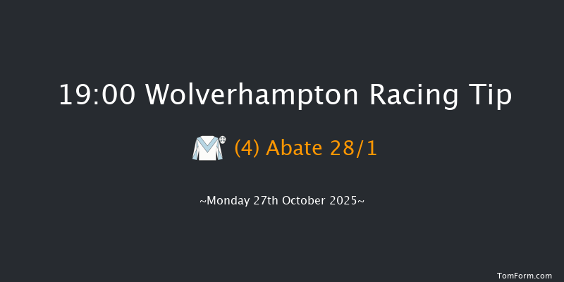 Wolverhampton 19-00 (Class 5) 6f Sat 25th Oct 2025