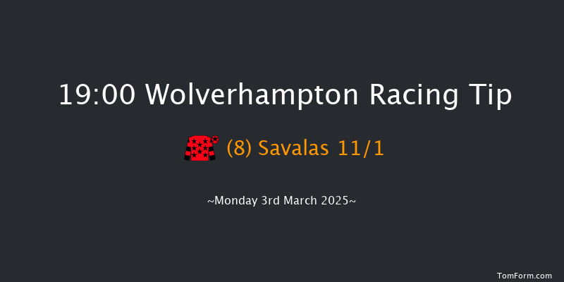 Wolverhampton  19:00 Stakes (Class 6) 6f Tue 25th Feb 2025