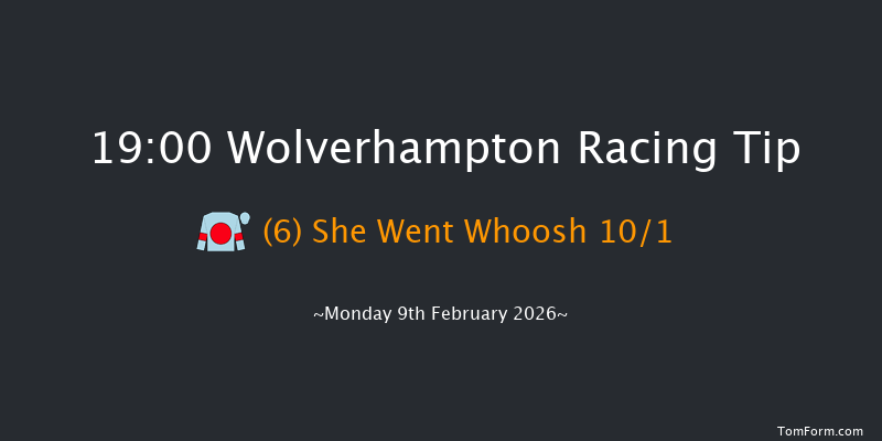 Wolverhampton 19-00 (Class 6) 6f Fri 6th Feb 2026