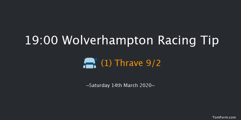 BetYourWay At Betway Handicap Wolverhampton 19:00 Handicap (Class 3) 10f Mon 9th Mar 2020