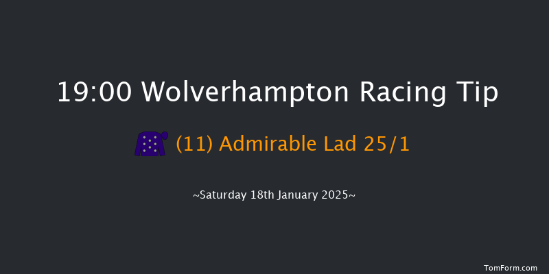 Wolverhampton  19:00 Handicap (Class 6) 5f Mon 13th Jan 2025