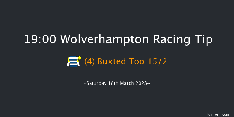 Wolverhampton 19:00 Handicap (Class 3) 12f Fri 17th Mar 2023