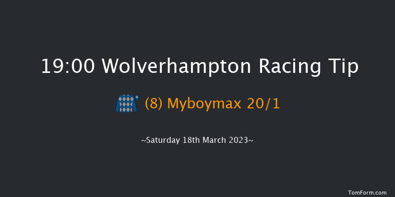 Wolverhampton 19:00 Handicap (Class 3) 12f Fri 17th Mar 2023