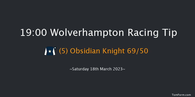 Wolverhampton 19:00 Handicap (Class 3) 12f Fri 17th Mar 2023