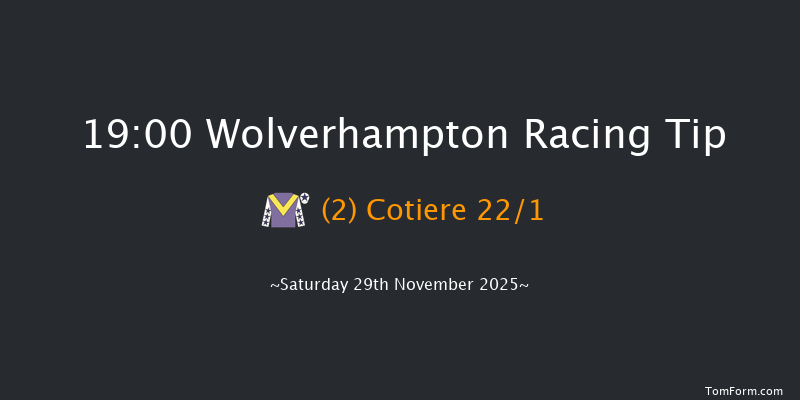 Wolverhampton 19-00 (Class 5) 7f Tue 25th Nov 2025