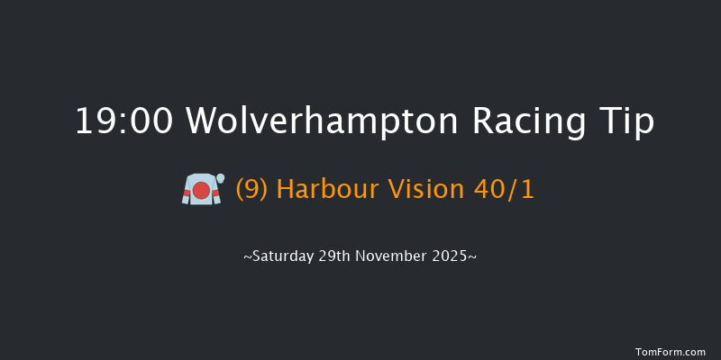 Wolverhampton 19-00 (Class 5) 7f Tue 25th Nov 2025