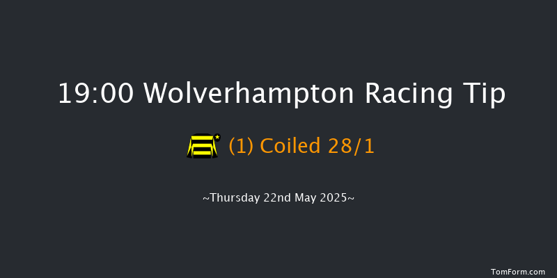 Wolverhampton 19-00 (Class 6) 8f Mon 19th May 2025