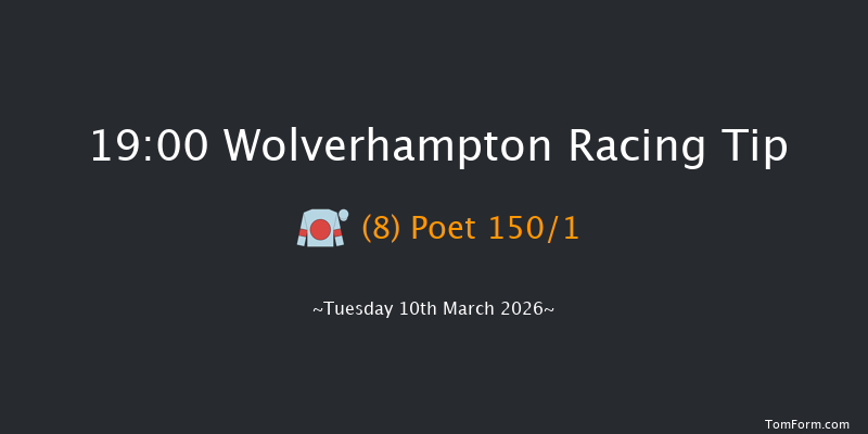 Wolverhampton 19-00 (Class 6) 6f Mon 9th Mar 2026