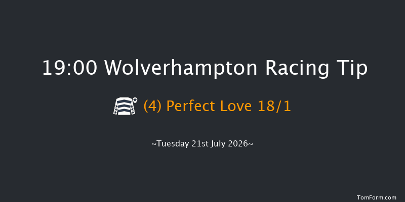 Wolverhampton 19-00 (Class 4) 7f Fri 17th Jul 2026