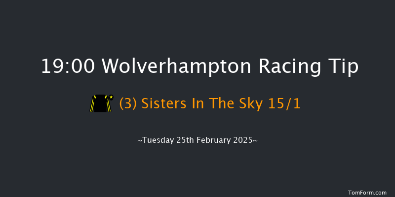 Wolverhampton  19:00 Handicap (Class 6) 6f Mon 24th Feb 2025