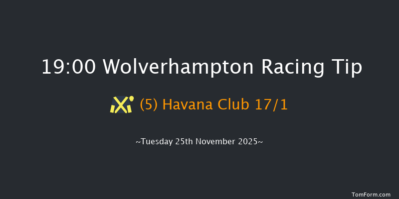 Wolverhampton 19-00 (Class 6) 6f Mon 24th Nov 2025