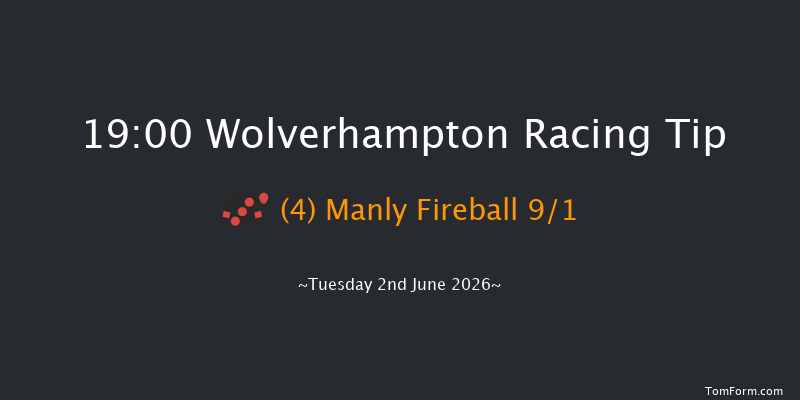 Wolverhampton 19-00 (Class 5) 6f Mon 1st Jun 2026