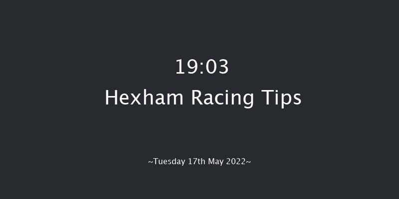 Hexham 19:03 Handicap Chase (Class 5) 24f Sat 7th May 2022